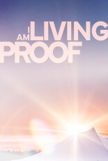 I Am Living Proof