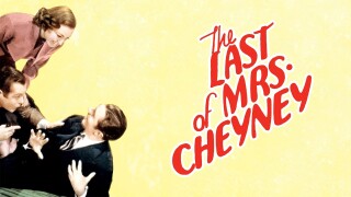 The Last of Mrs. Cheyney