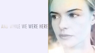 And While We Were Here