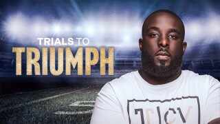 Trials to Triumph