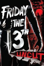 Friday the 13th: Uncut
