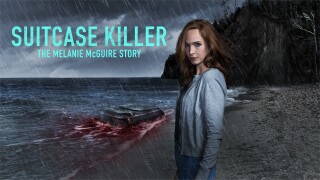 Suitcase Killer: The Melanie McGuire Story