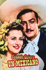 Cuando Quiere un Mexicano