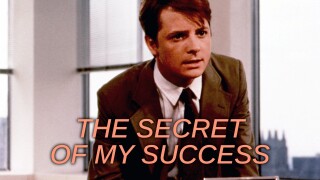 The Secret of My Success