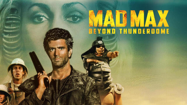 Mad Max 3: Beyond Thunderdome