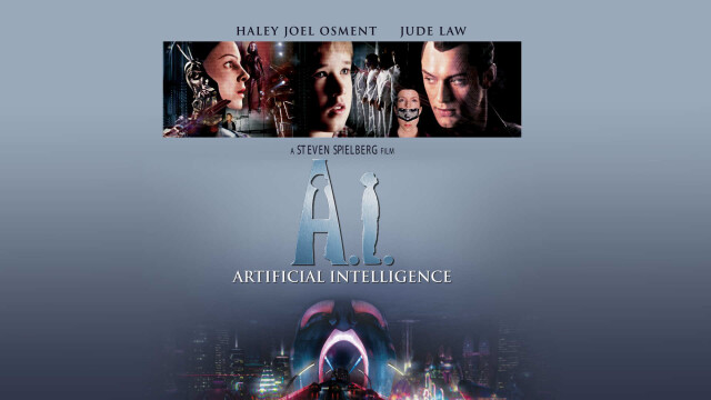 A.I.: Artificial Intelligence