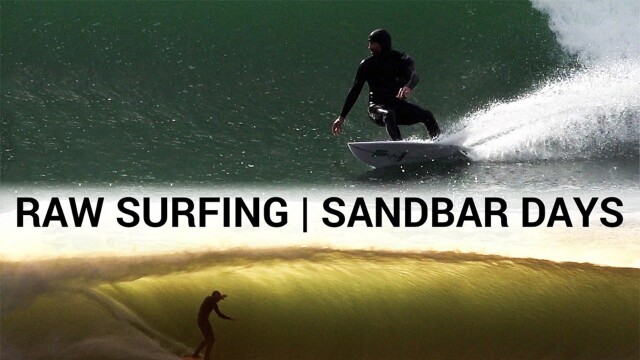 Raw Surfing Sandbar Days