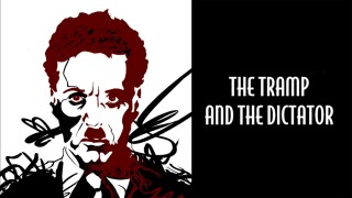 The Tramp and the Dictator