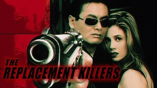 The Replacement Killers