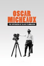Oscar Micheaux: The Superhero of Black Filmmaking