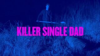 Killer Single Dad
