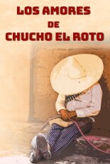 Los Amores de Chucho el Roto