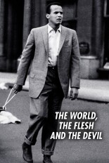 The World, the Flesh and the Devil