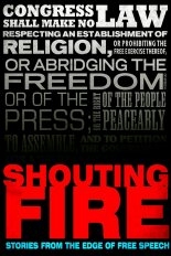 Shouting Fire: Stories From the Edge of Free Speech