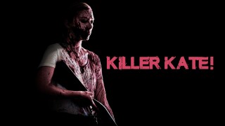 Killer Kate!
