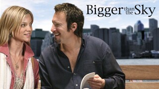 Bigger Than the Sky