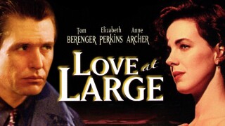 Love at Large