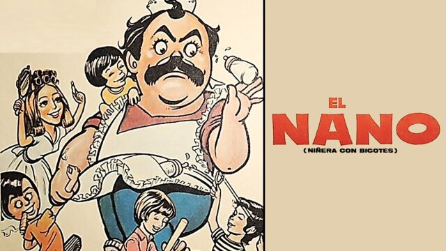 El Nano: Niñera con Bigotes