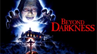 Beyond Darkness