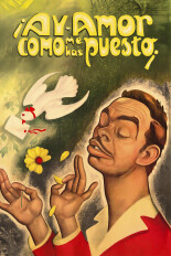 ¡Ay Amor ... Cómo Me Has Puesto!