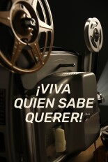 ¡Viva quien sabe querer!