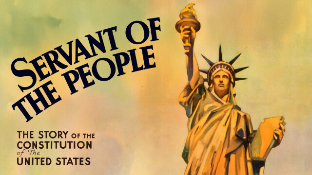 Servant of the People: The Story of the Constitution of the United States
