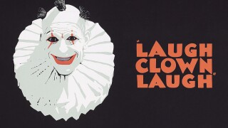 Laugh, Clown, Laugh