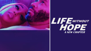 Life Without Hope: A New Chapter