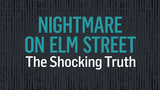 Nightmare on Elm Street: The Shocking Truth