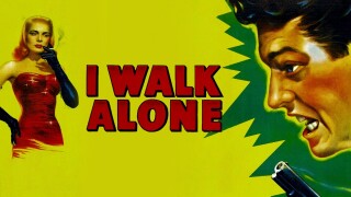 I Walk Alone