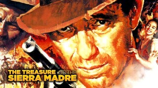 The Treasure of the Sierra Madre