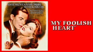 My Foolish Heart