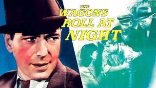 The Wagons Roll at Night