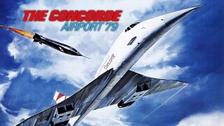 The Concorde: Airport '79