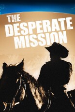 The Desperate Mission