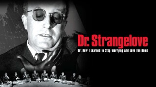 Dr. Strangelove Or: How I Learned to Stop Worrying and Love the Bomb