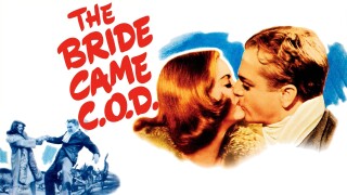 The Bride Came C.O.D.