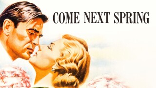 Come Next Spring