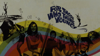 For Those Who Think Young