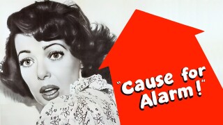 Cause for Alarm