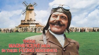 Those Magnificent Men in Their Flying Machines