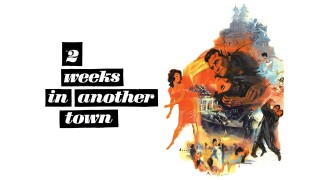 Two Weeks in Another Town
