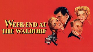 Weekend at the Waldorf