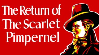 The Return of the Scarlet Pimpernel