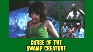 Curse of the Swamp Creature