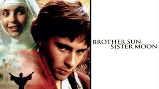 Brother Sun, Sister Moon