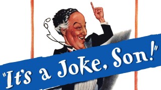 It's a Joke, Son