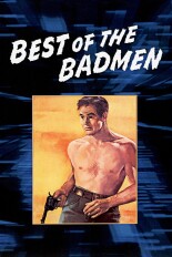Best of the Badmen