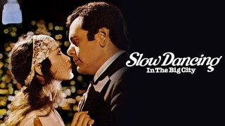 Slow Dancing in the Big City