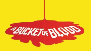 A Bucket of Blood